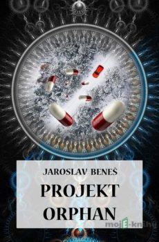 Projekt Orphan - Jaroslav Beneš