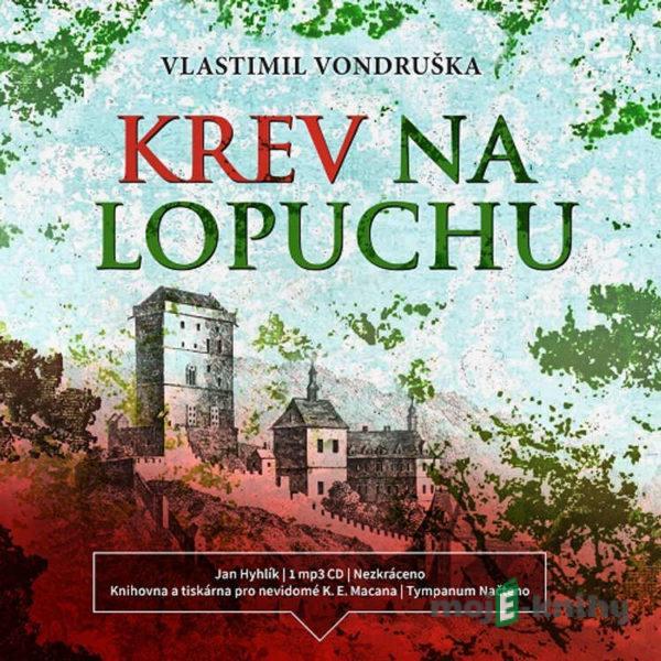 Krev na lopuchu - Vlastimil Vondruška