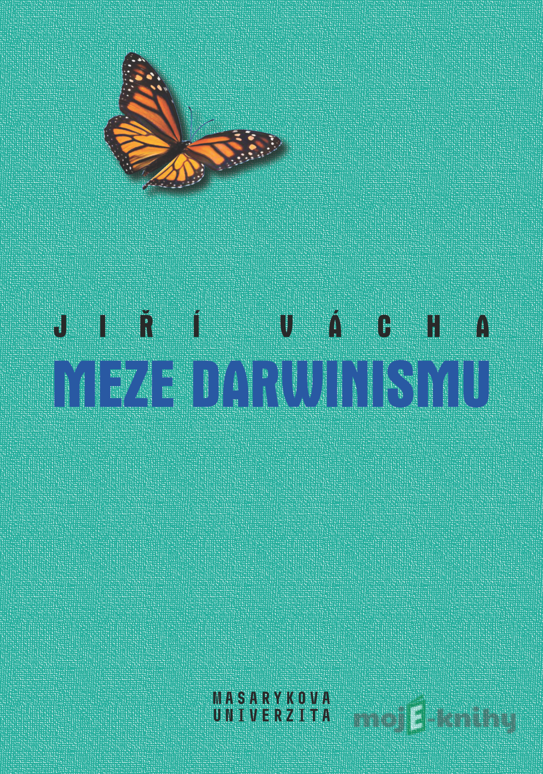 Meze darwinismu - Jiří Vácha Meze darwinismu - Jiří Vácha