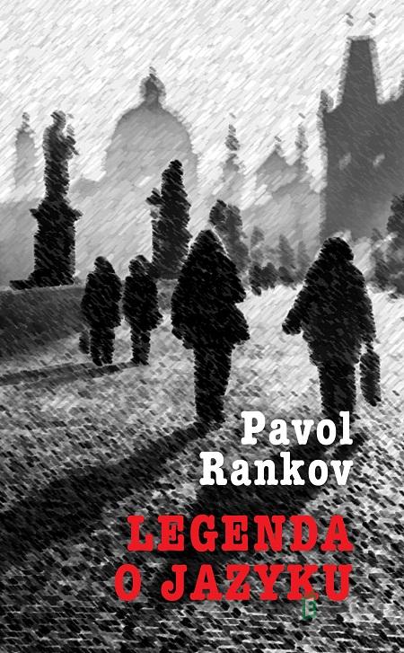 Legenda o jazyku - Pavol Rankov Legenda o jazyku - Pavol Rankov