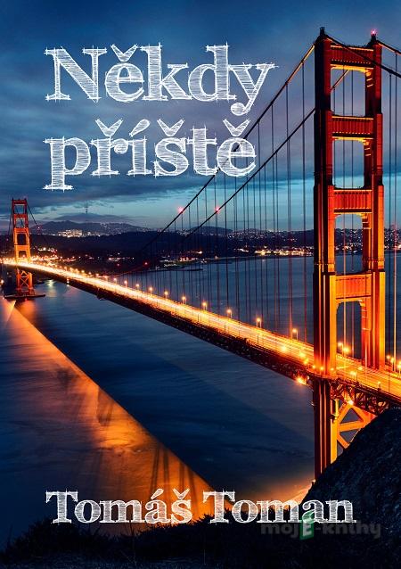 Někdy příště - Tomáš Toman Někdy příště - Tomáš Toman