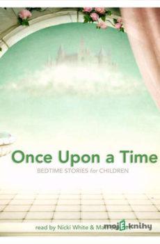 Once Upon a Time: Bedtime Stories for Children (EN) - Rudyard Kipling,Bratia Grimmovci