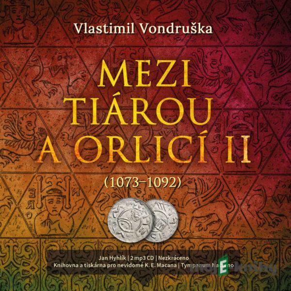 Mezi tiárou a orlicí II. - Vlastimil Vondruška