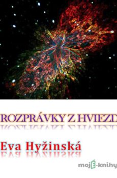 Rozprávky z hviezd - Eva Hyžinská