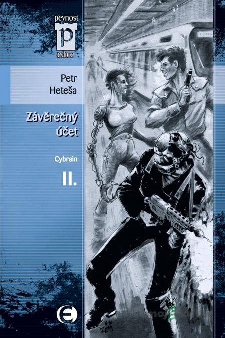 Závěrečný účet - Cybrain II. - Petr Heteša Závěrečný účet - Cybrain II. - Petr Heteša