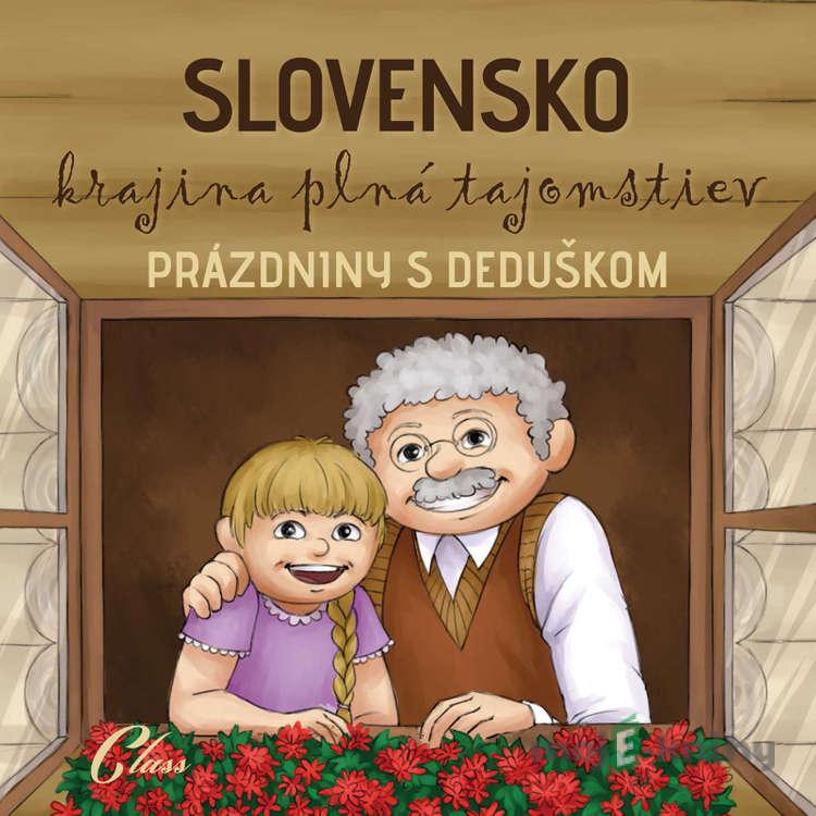 Prázdniny s deduškom - kolektív autorov Prázdniny s deduškom - kolektív autorov