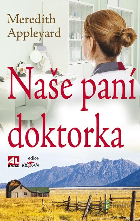 Naše paní doktorka - Meredith Appleyard Naše paní doktorka - Meredith Appleyard