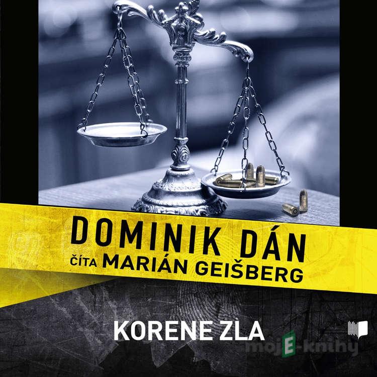 Korene zla - Dominik Dán Korene zla - Dominik Dán