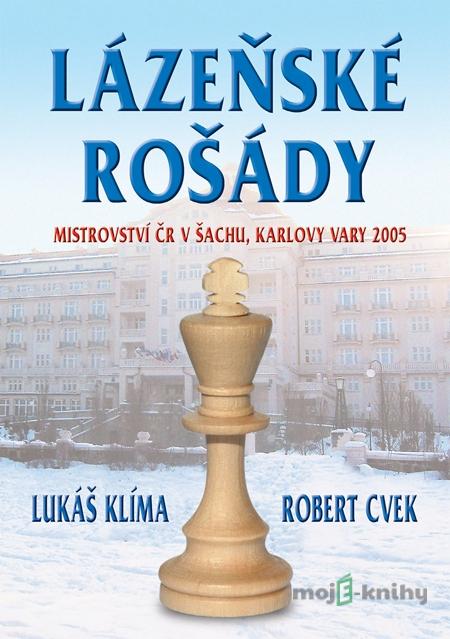 Lázeňské rošády - Lukáš Klíma Lázeňské rošády - Lukáš Klíma