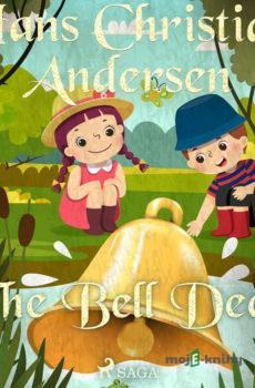 The Bell Deep (EN) - Hans Christian Andersen