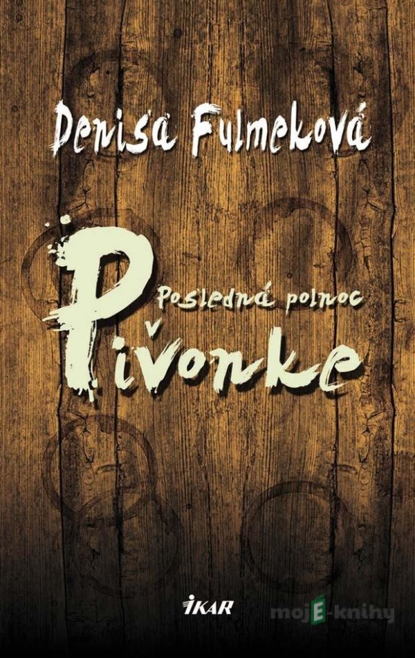 Posledná polnoc v Pivonke - Denisa Fulmeková
