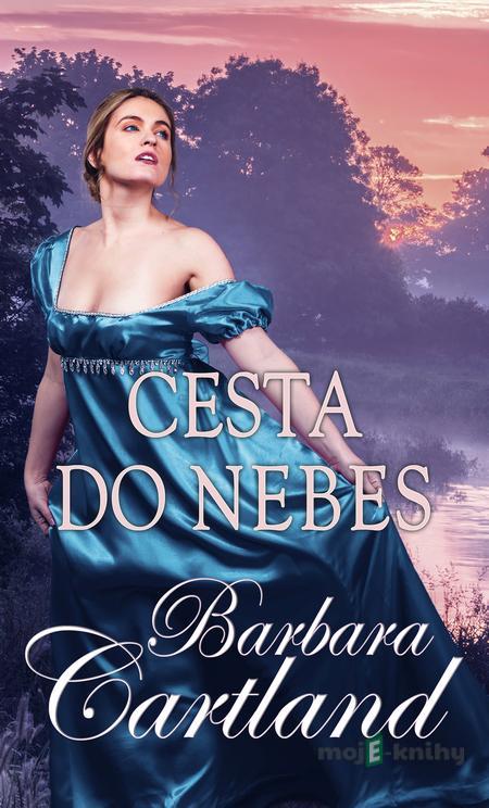 Cesta do nebes - Barbara Cartland Cesta do nebes - Barbara Cartland