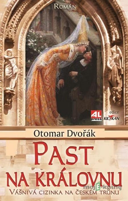 Past na královnu - Otomar Dvořák Past na královnu - Otomar Dvořák