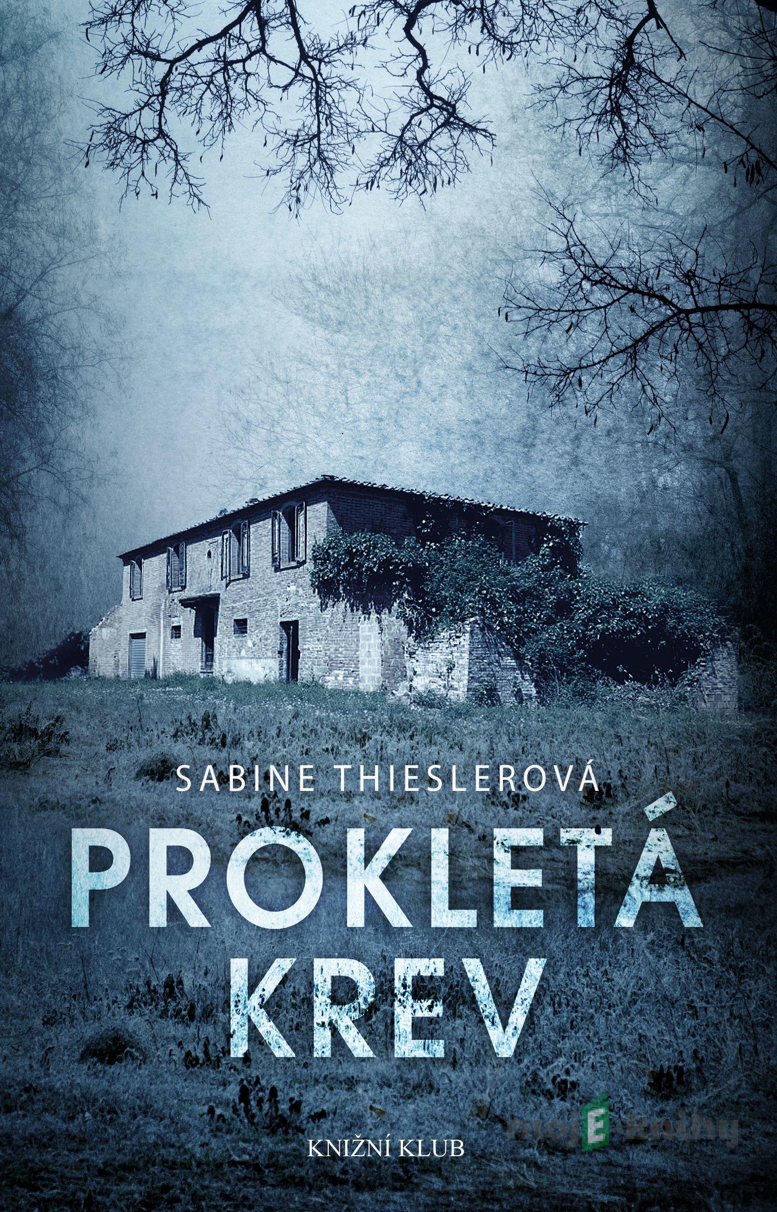 Prokletá krev - Sabine Thiesler Prokletá krev - Sabine Thiesler
