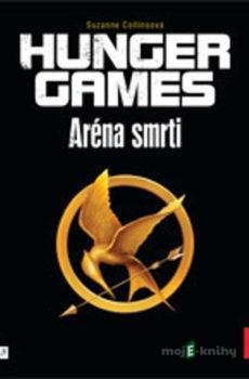 Hunger Games 1 - Aréna smrti - Suzanne Collins