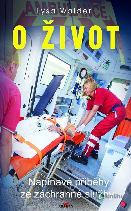 O život - Lysa Walder O život - Lysa Walder