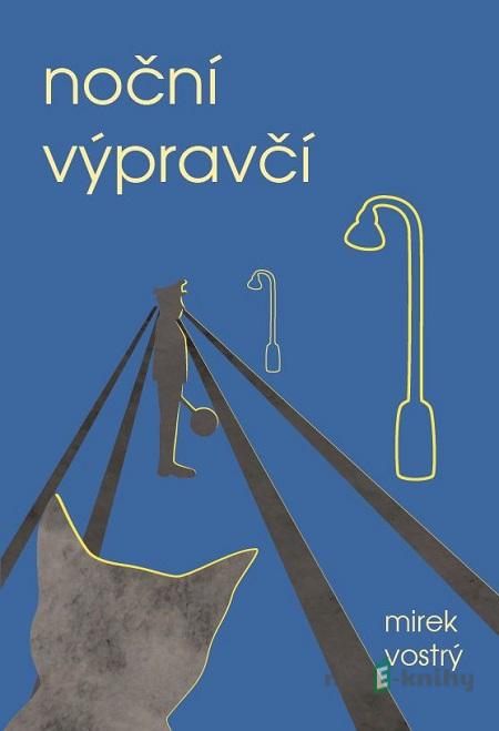 Noční výpravčí - Mirek Vostrý Noční výpravčí - Mirek Vostrý