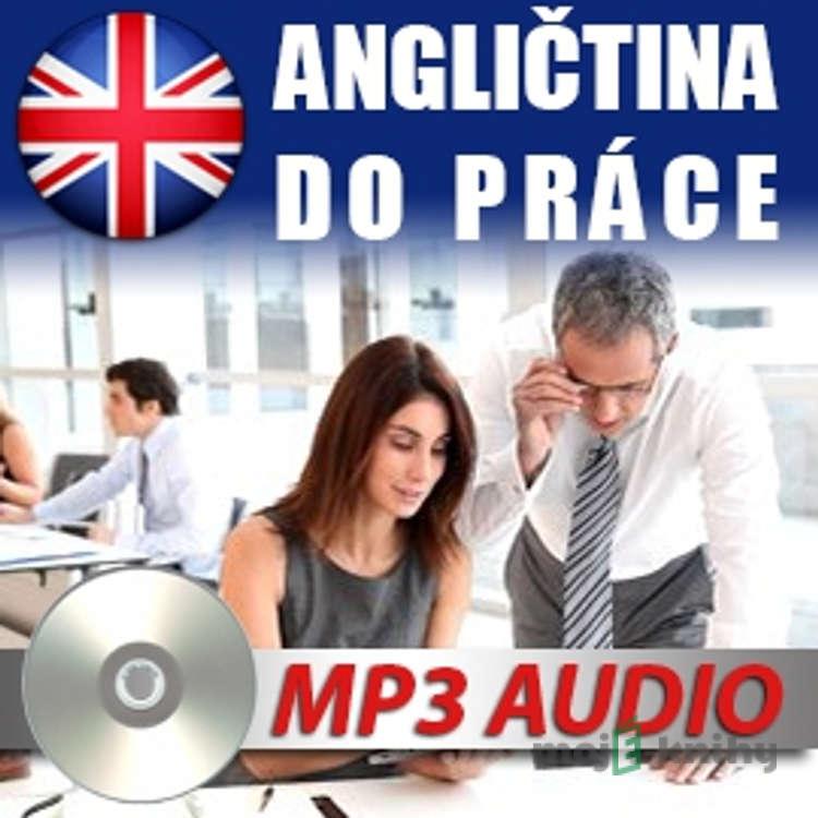 Angličtina do práce - Rôzni Autori Angličtina do práce - Rôzni Autori