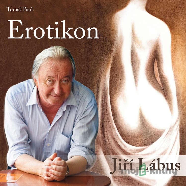 Erotikon - Tomáš Paul Erotikon - Tomáš Paul