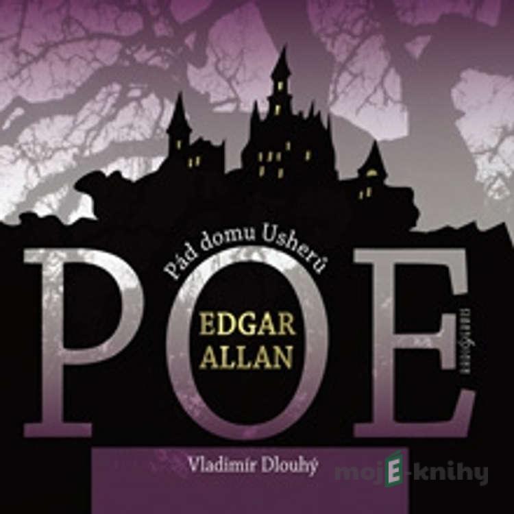 Pád domu Usherů / Berenice - Edgar Allan Poe Pád domu Usherů / Berenice - Edgar Allan Poe