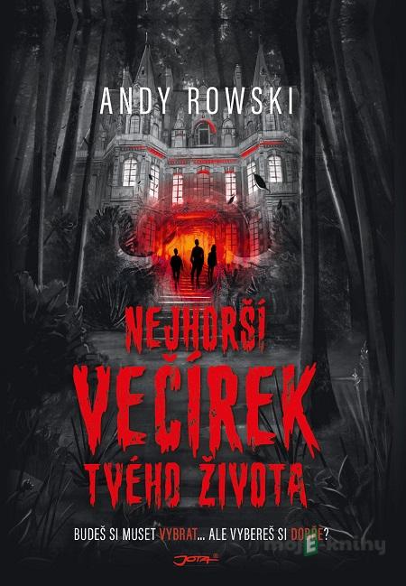 Nejhorší večírek tvého života - Andy Rowski Nejhorší večírek tvého života - Andy Rowski