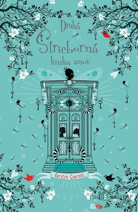 Druhá strieborná kniha snov - Kerstin Gier Druhá strieborná kniha snov - Kerstin Gier