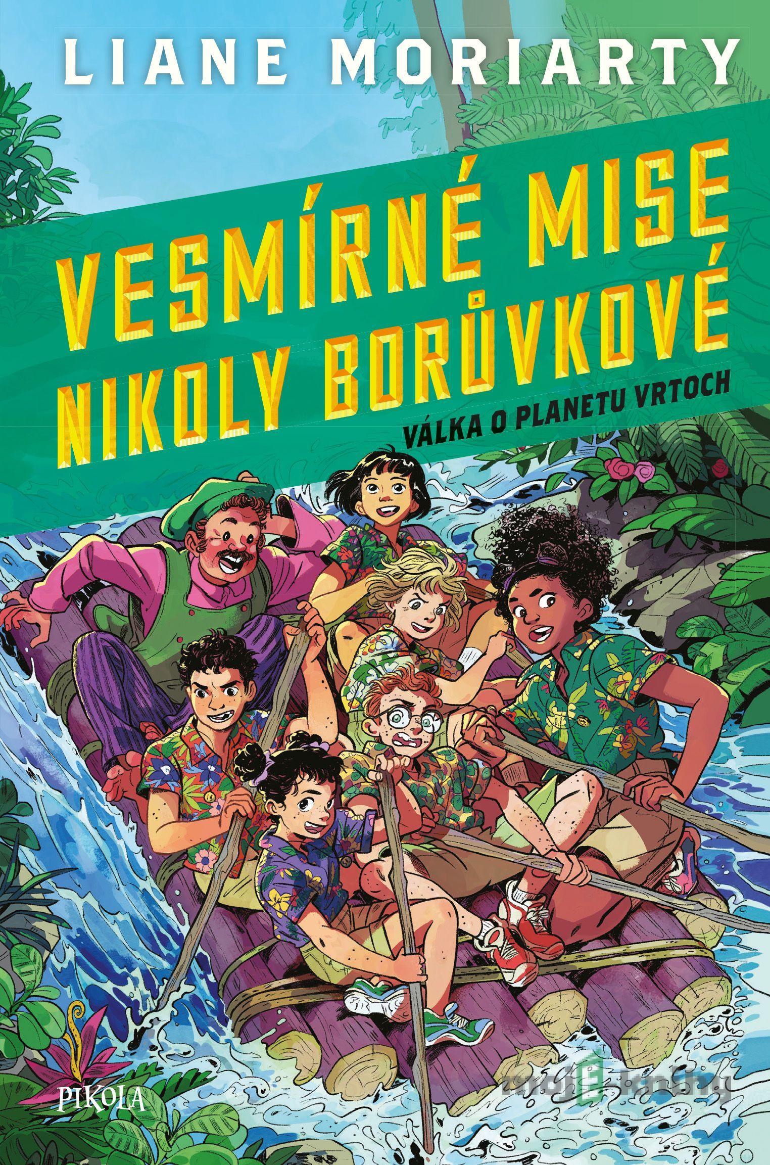 Vesmírné mise Nikoly Borůvkové 3: Válka - Liane Moriarty Vesmírné mise Nikoly Borůvkové 3: Válka - Liane Moriarty