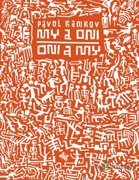 My a oni - Pavol Rankov My a oni - Pavol Rankov