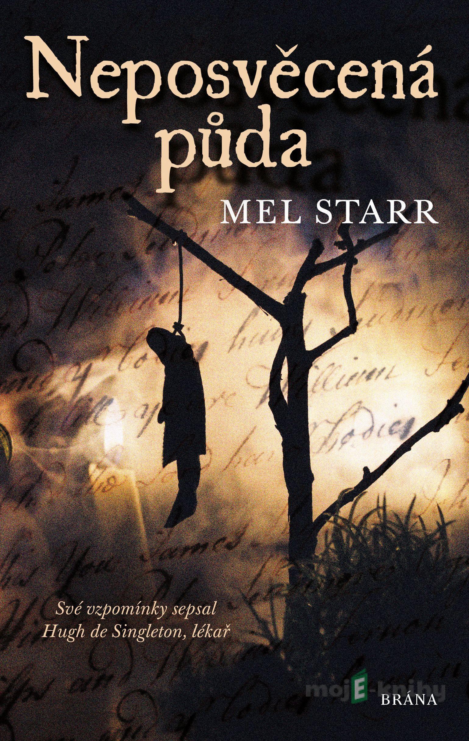 Neposvěcená půda - Mel Starr Neposvěcená půda - Mel Starr