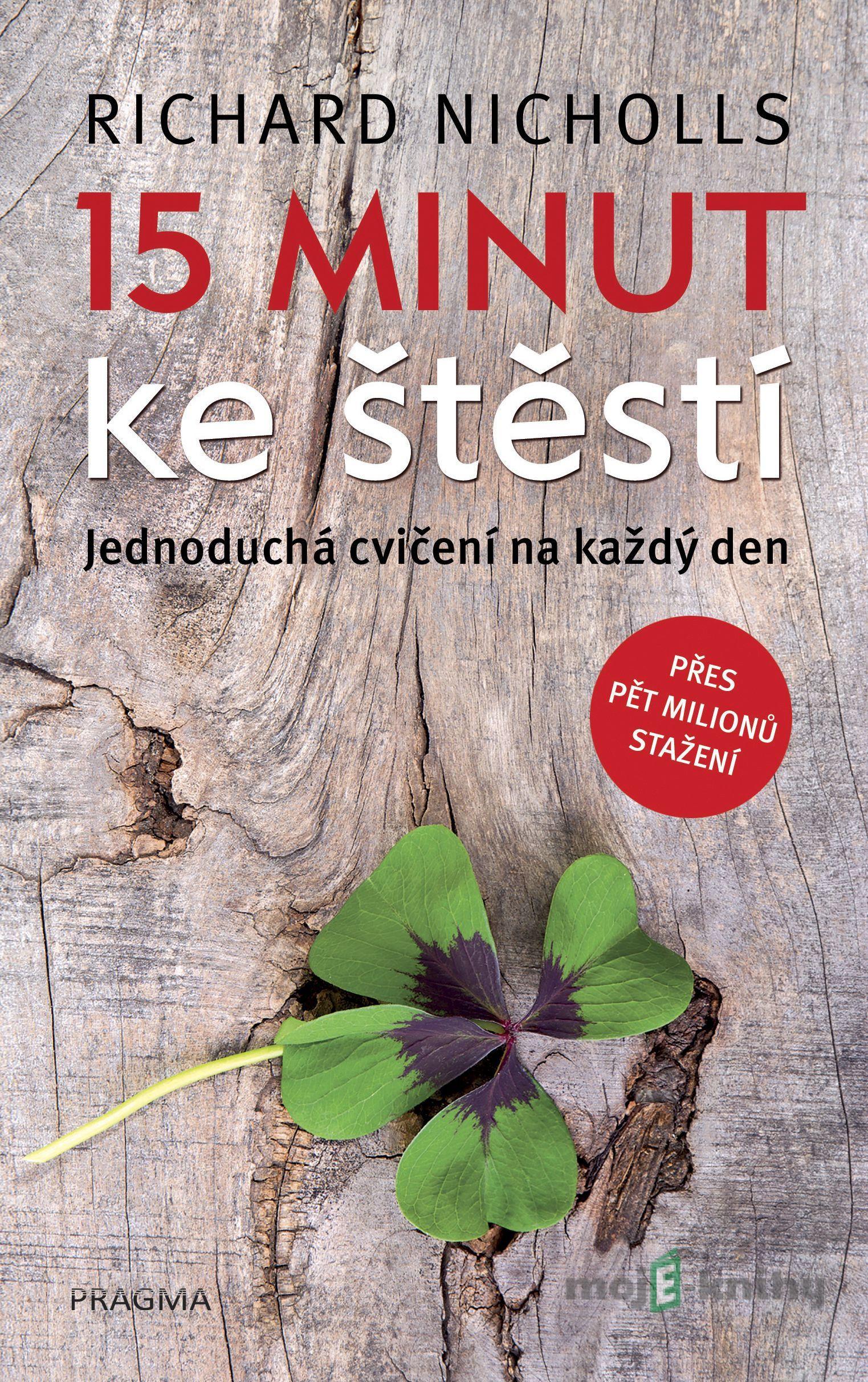 15 minut ke štěstí - Richard Nicholls 15 minut ke štěstí - Richard Nicholls