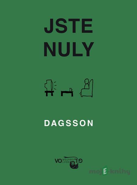 Jste nuly - Hugleikur Dagsson Jste nuly - Hugleikur Dagsson