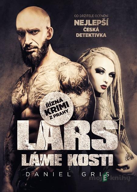 Lars láme kosti - Daniel Gris Lars láme kosti - Daniel Gris