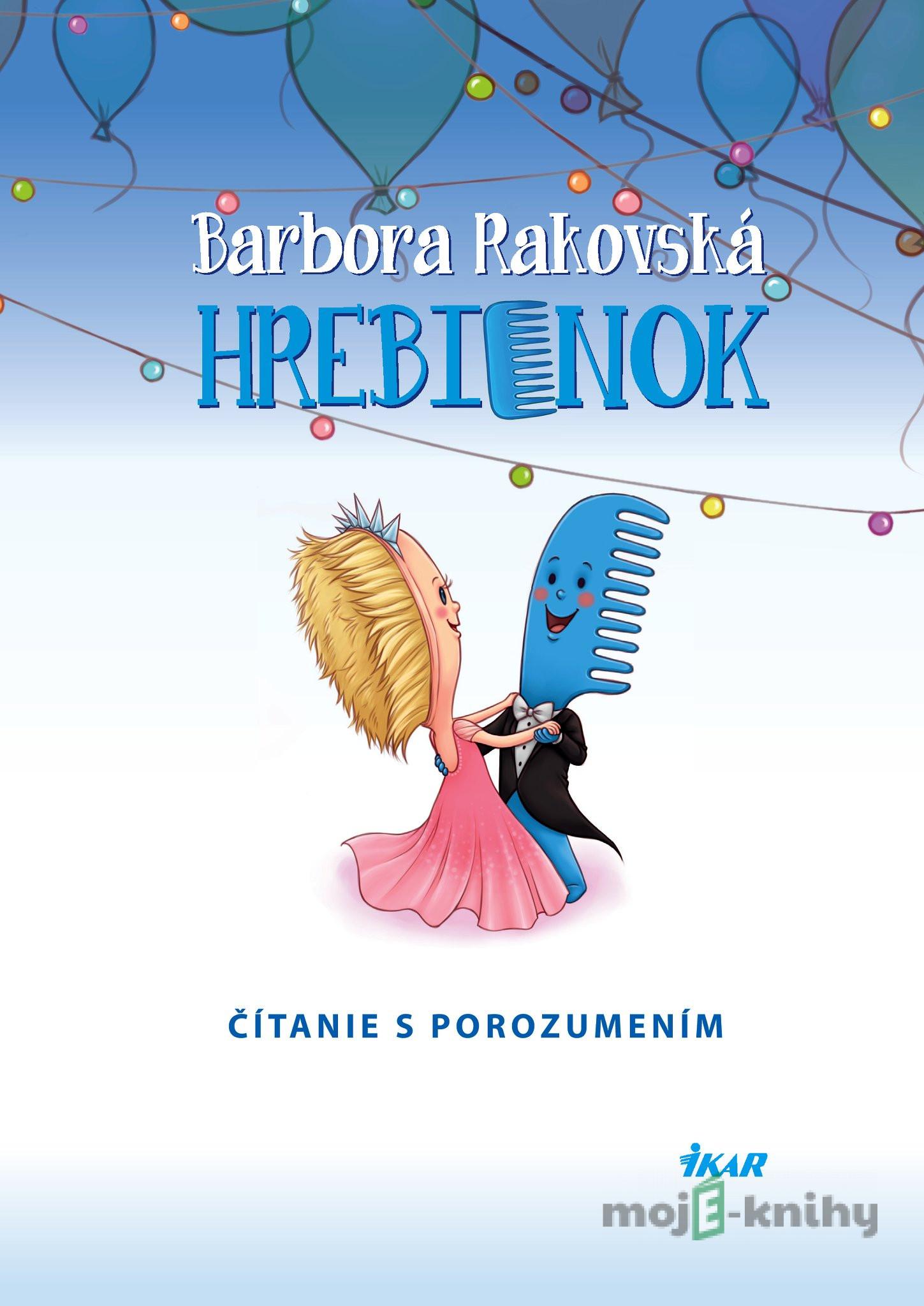 Hrebienok - Barbora Rakovská Hrebienok - Barbora Rakovská