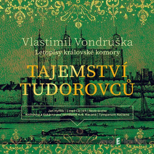 Tajemství Tudorovců - Vlastimil Vondruška