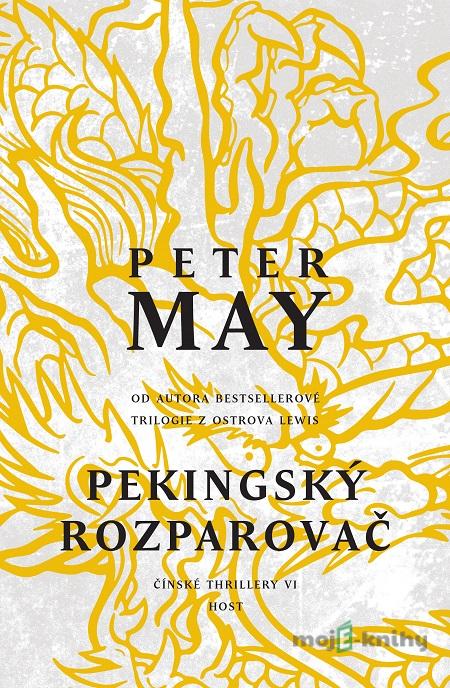 Pekingský rozparovač - Peter May Pekingský rozparovač - Peter May