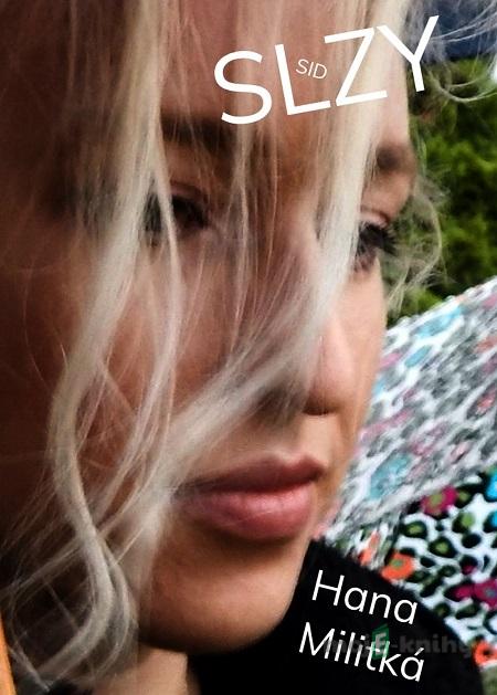 Slzy - Hana Militká Slzy - Hana Militká