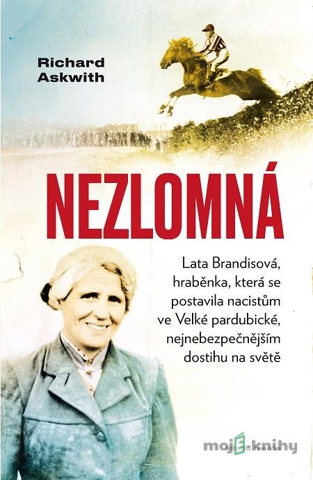 Nezlomná - Richard Askwith Nezlomná - Richard Askwith