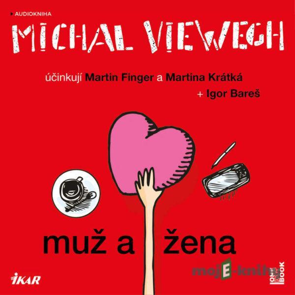 Muž a žena - Michal Viewegh