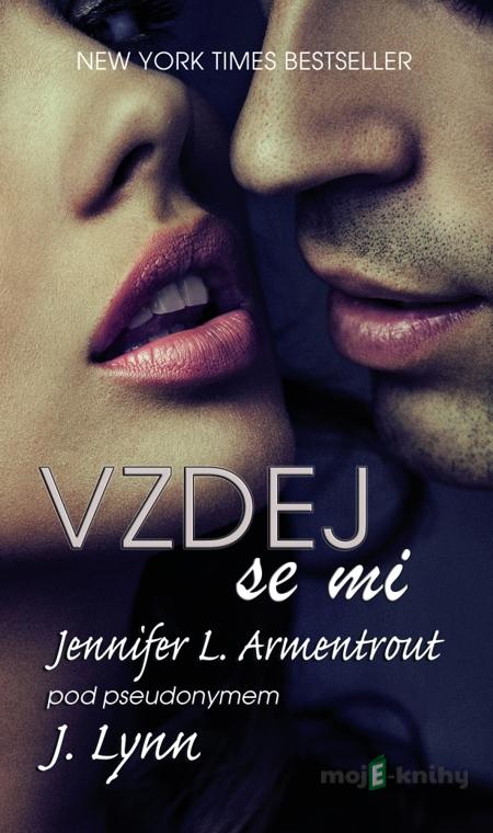 Vzdej se mi - Jennifer Armentrout Vzdej se mi - Jennifer Armentrout