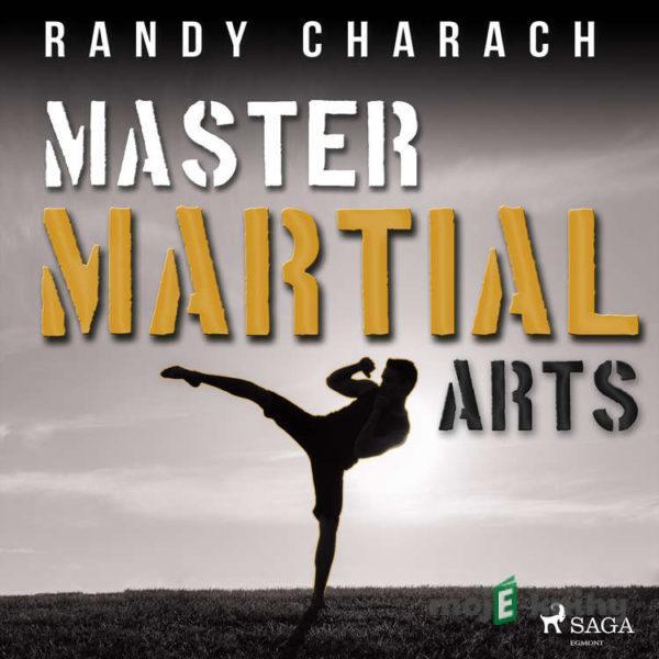 Master Martial Arts (EN) - Randy Charach