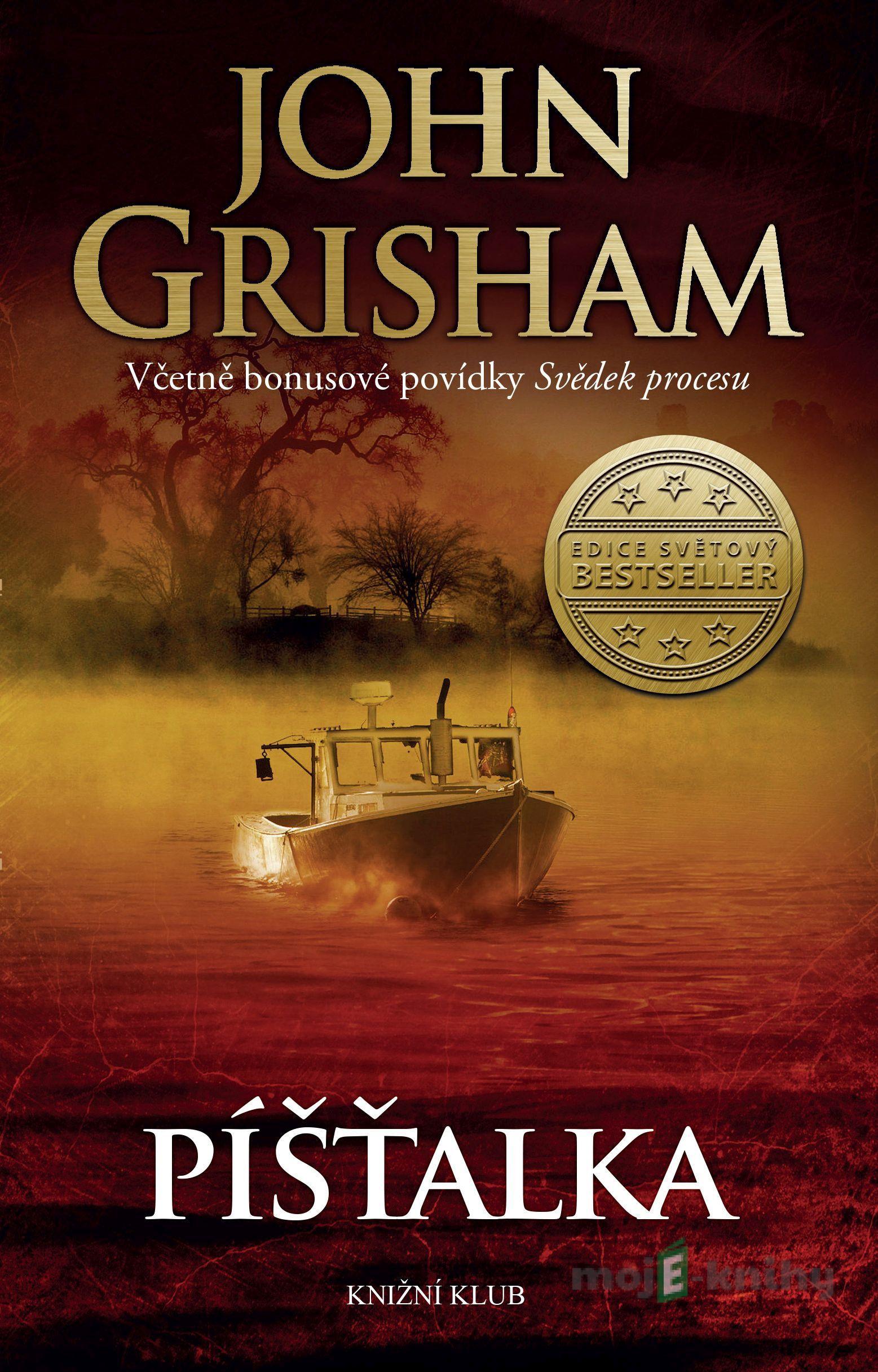 Píšťalka - John Grisham Píšťalka - John Grisham