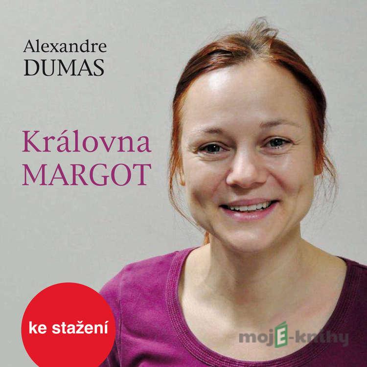 Královna Margot - Alexandre Dumas st. Královna Margot - Alexandre Dumas st.