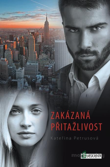 Zakázaná přitažlivost - Kateřina Petrusová Zakázaná přitažlivost - Kateřina Petrusová