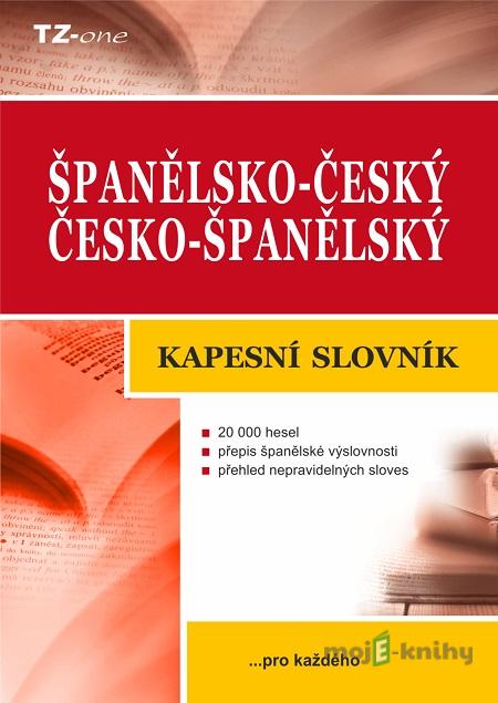 Španělsko-český/ česko-španělský kapesní slovník - Kolektiv autorů Španělsko-český/ česko-španělský kapesní slovník - Kolektiv autorů