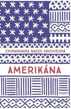 Amerikána - Chimamanda Ngozi Adichie