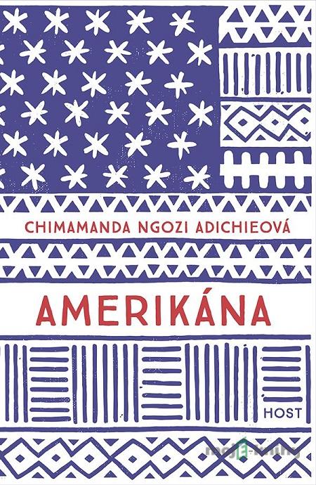 Amerikána - Chimamanda Ngozi Adichie Amerikána - Chimamanda Ngozi Adichie