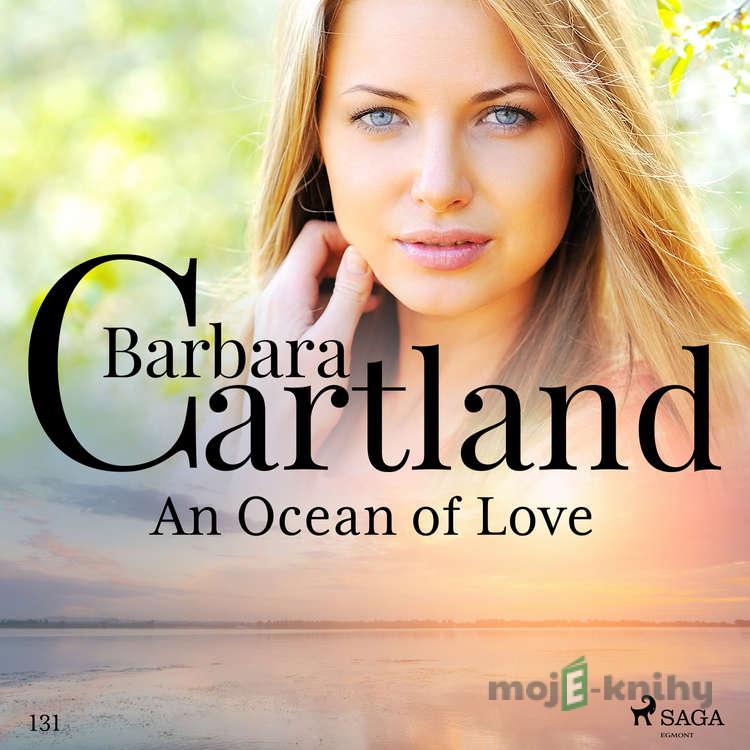 An Ocean of Love (Barbara Cartland's Pink Collection 131) (EN) - Barbara Cartland An Ocean of Love (Barbara Cartland's Pink Collection 131) (EN) - Barbara Cartland