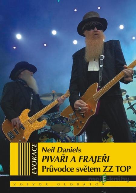 Pivaři a frajeři - Neil Daniels Pivaři a frajeři - Neil Daniels