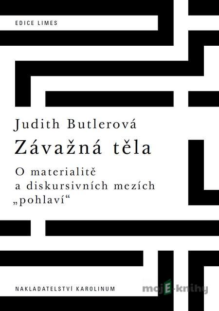Závažná těla - Judith Butler Závažná těla - Judith Butler