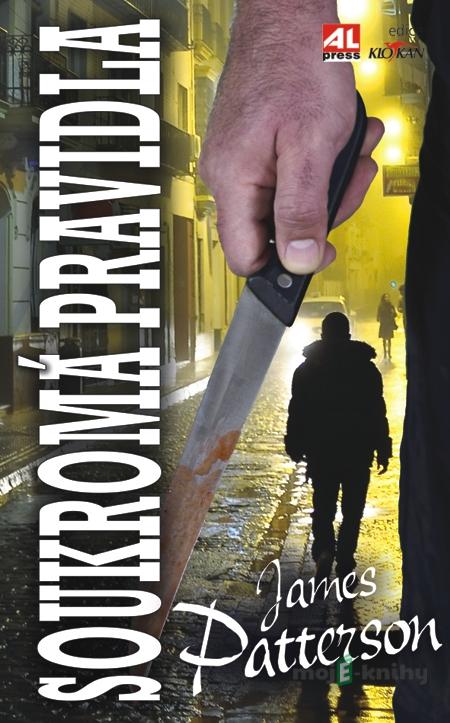 Soukromá pravidla - James Patterson Soukromá pravidla - James Patterson